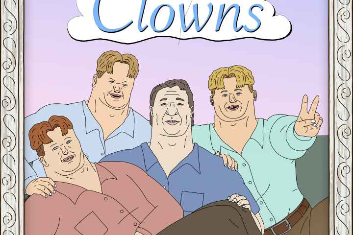 Haha You Clowns
