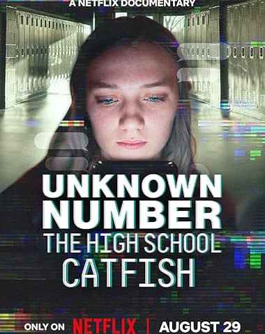 Unknown Number The High School Catfish
