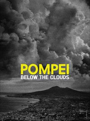 Pompei Below the Clouds