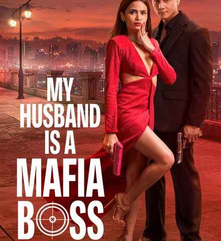 My Husband Is a Mafia Boss