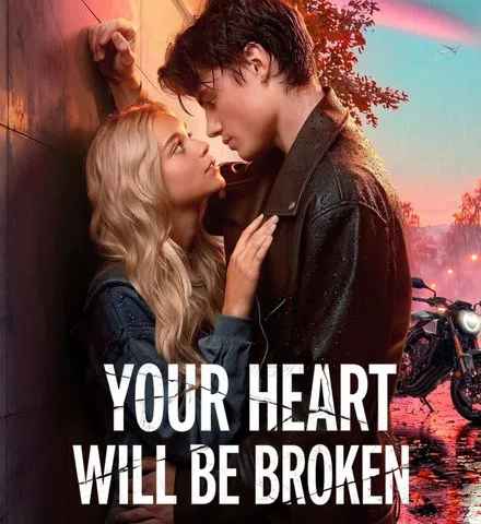 Your Heart Will Be Broken