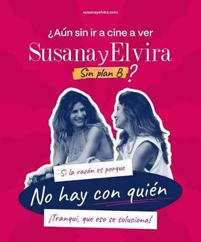 Susana and Elvira No Plan B