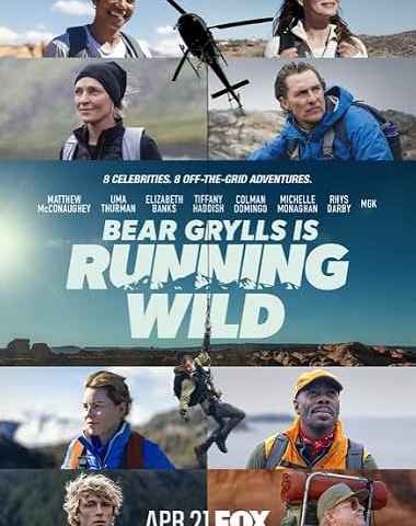 Bear Grylls Is Running Wild
