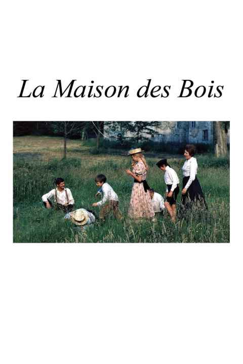 La maison des bois