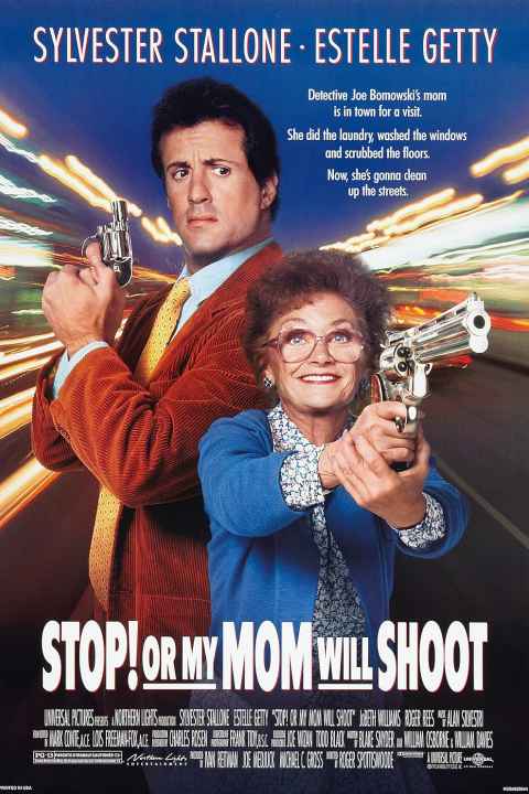 Stop Or My Mom Will Shoot