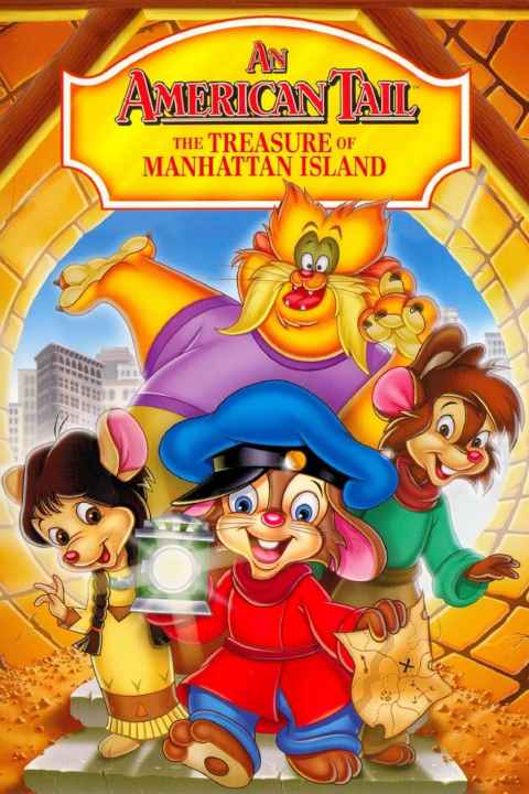 An American Tail The Treasure of Manhattan Island
