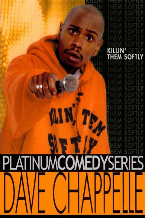 Dave Chappelle Killin Them Softly