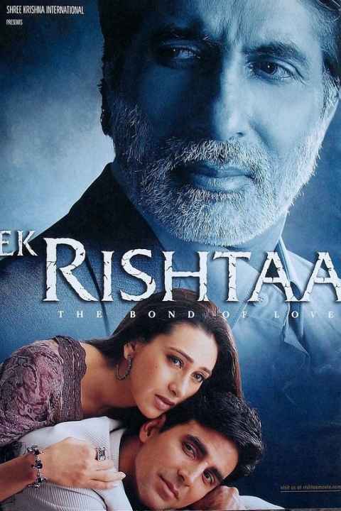 Ek Rishtaa The Bond of Love