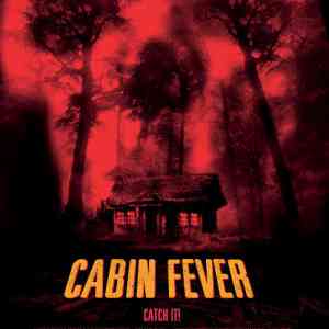 Cabin Fever