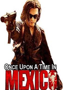 Once Upon a Time in Mexico 
