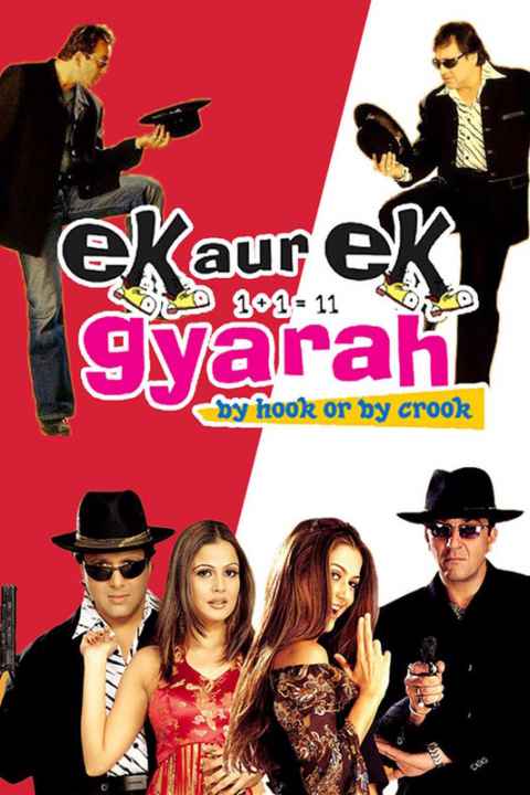 Ek Aur Ek Gyarah: By Hook or by Crook