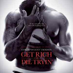 Get Rich or Die Tryin