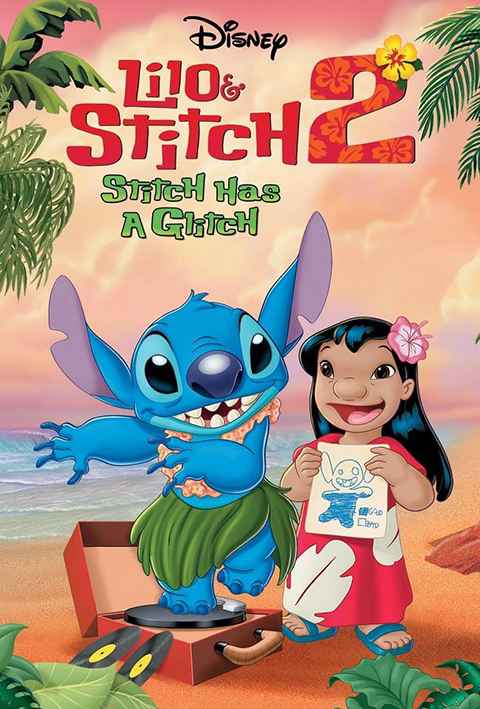 Lilo & Stitch 2 Stitch Has a Glitch