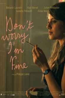 Dont Worry Im Fine