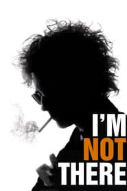 Im Not There.