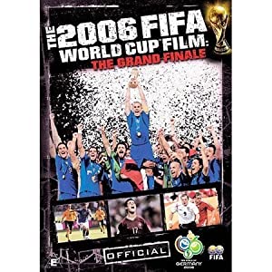 The Fifa 2006 World Cup Film: The Grand Finale