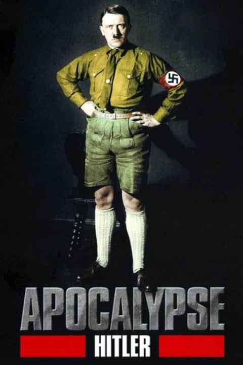 Apocalypse The Rise of Hitler