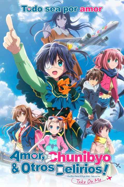 Love, Chunibyo & Other Delusions