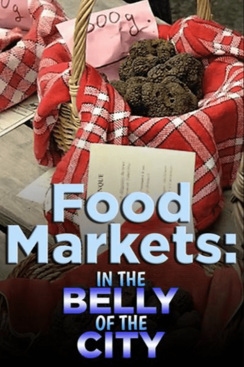 Food Markets In the Belly of the City