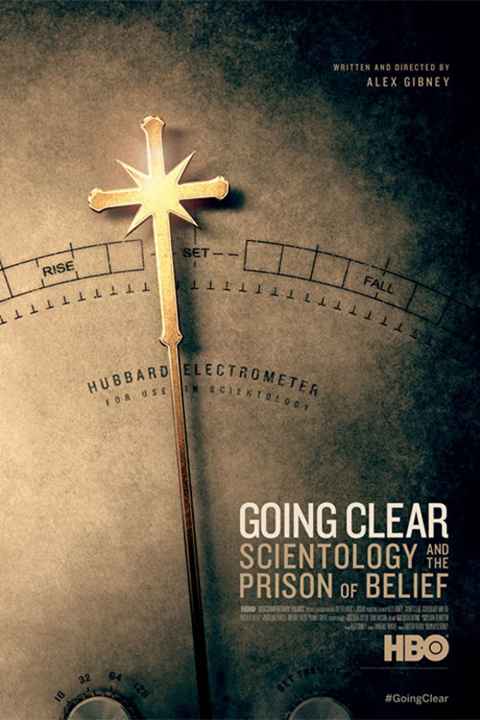 Going Clear Scientology the Prison of Belief