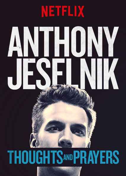 Anthony Jeselnik Thoughts and Prayers