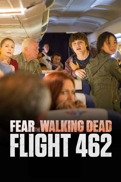 Fear the Walking Dead Flight 462