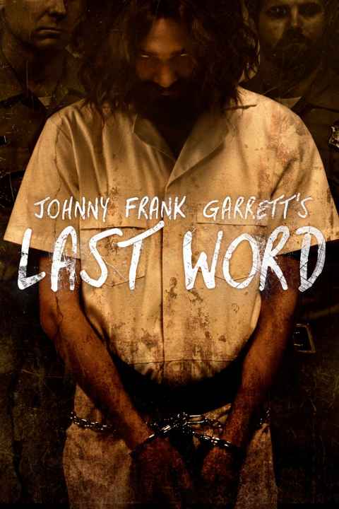 Johnny Frank Garretts Last Word