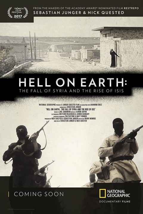 Hell on Earth The Fall of Syria and the Rise of ISIS