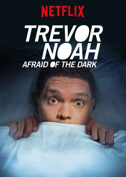 Trevor Noah Afraid of the Dark