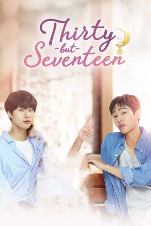 Thirty But Seventeen