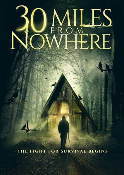   30 miles from nowhere 2018   