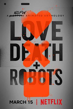 Love Death and Robots