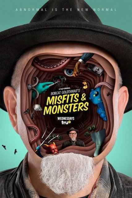 Bobcat Goldthwaits Misfits & Monsters