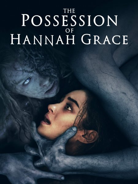 The Possession of Hannah Grace