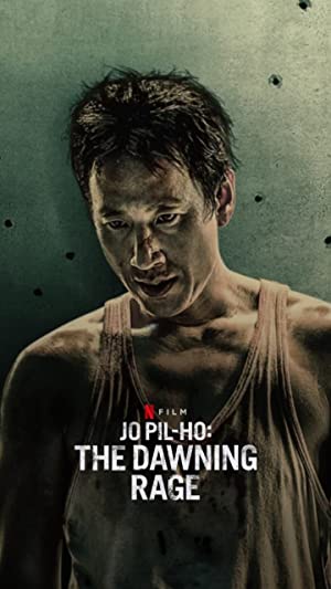 Jo Pil-ho: The Dawning Rage