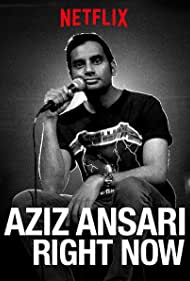Aziz Ansari: Right Now