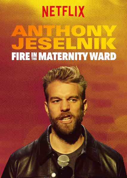 Anthony Jeselnik Fire in the Maternity Ward