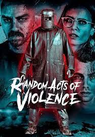 Random Acts of Violence
