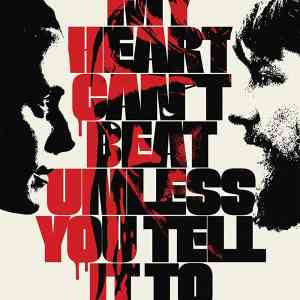 My Heart Can't Beat Unless You Tell It To