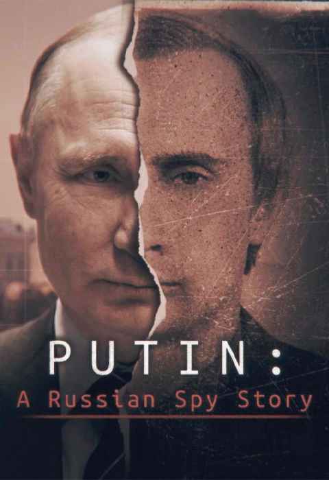 Putin A Russian Spy Story