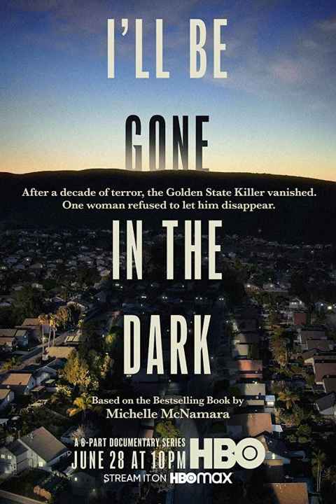 Ill Be Gone in the Dark