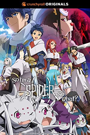 So Im a Spider, So What?