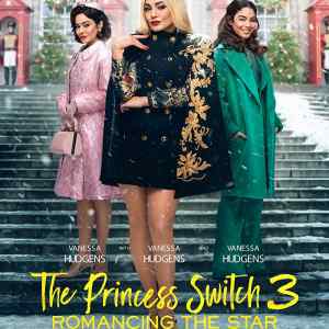 The Princess Switch 3 Romancing the Star