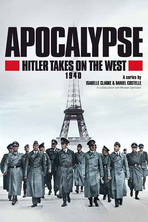 Apocalypse Hitler Takes on the West