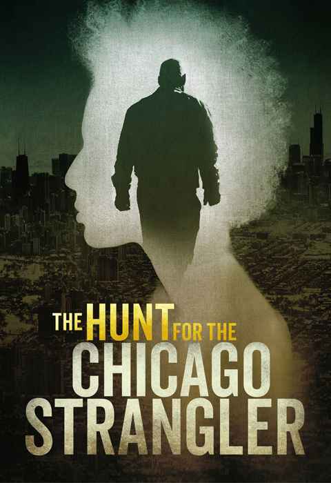 The Hunt for the Chicago Strangler