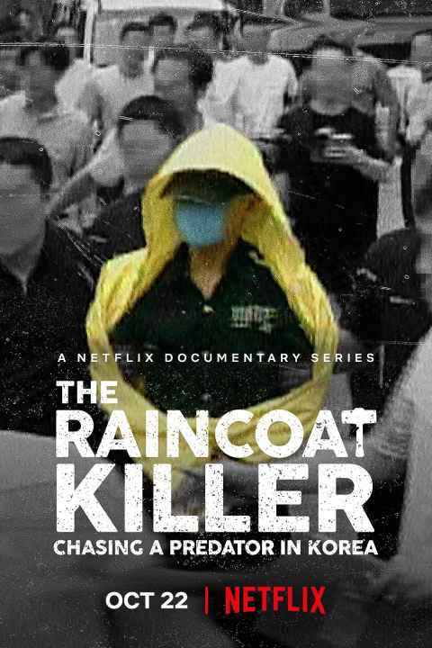 The Raincoat Killer Chasing a Predator in Korea