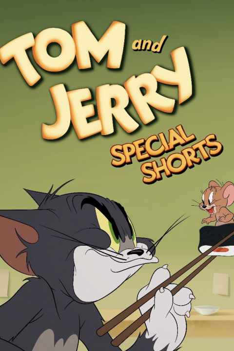 Tom and Jerry Special Shorts