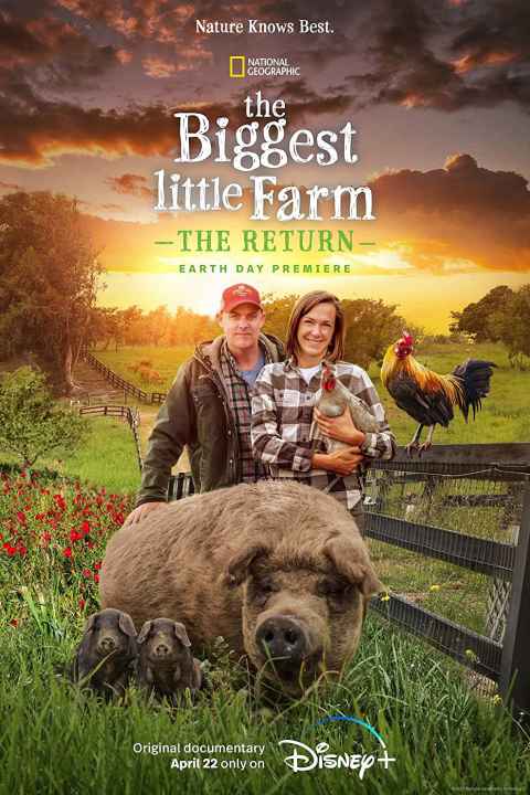 The Biggest Little Farm The Return