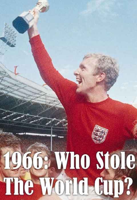 1966: Who Stole the World Cup?