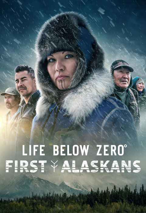 Life Below Zero First Alaskans
